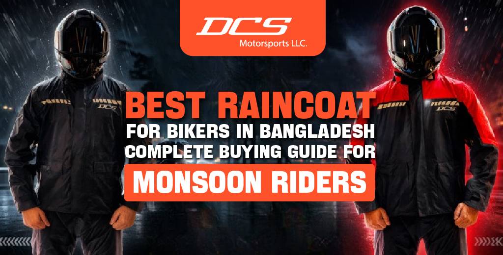 Best Raincoat for Bikers in Bangladesh | Monsoon Guide 2026